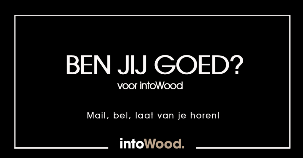 vacatures intoWood 